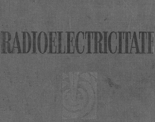 Mica enciclopedie despre radioelectricitate