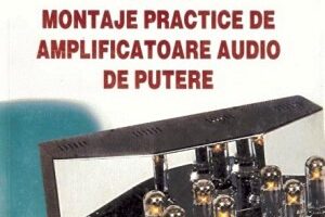 101 montaje cu amplificatoare audio de putere - Amplificatoare audio cu tuburi electronice