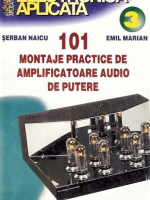 101 montaje cu amplificatoare audio de putere