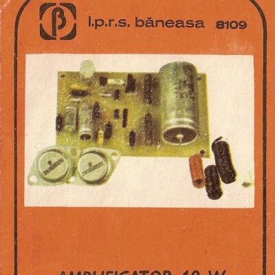 Amplificator 10W - I.P.R.S. Baneasa - Prospect 8109