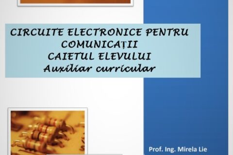Circuite electronice pentru comunicatii - Caietul elevului