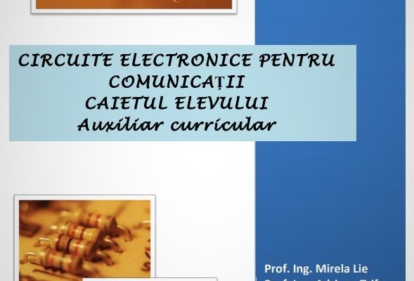 Circuite electronice pentru comunicatii - Caietul elevului