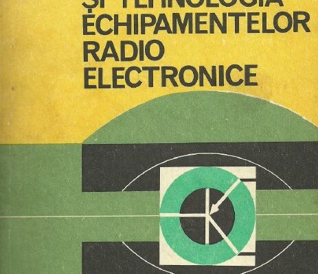 Constructia si tehnologia echipamentelor radio