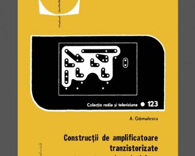 Constructii de amplificatoare tranzistorizate pentru antene de televiziune