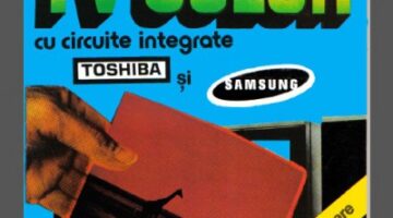 Receptoare TV color cu circuite integrate TOSHIBA si SAMSUNG