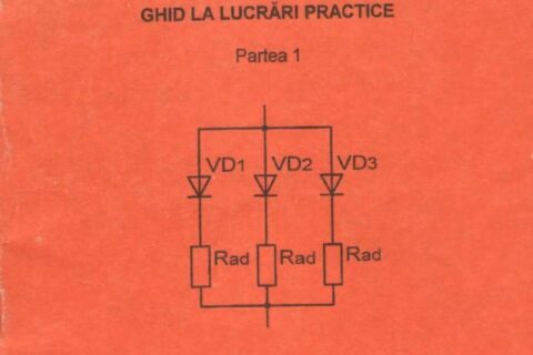 Dispozitive electronice - Ghid de lucrari practice - Partea 1 - Ghid diode semiconductoare