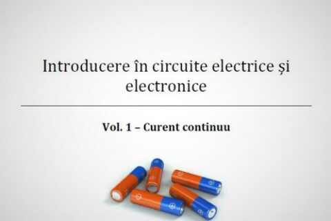 Introducere in circuite electrice si electronice. Volumul 1 - Curentul continuu