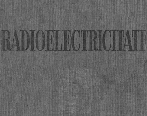 Mica enciclopedie despre radioelectricitate