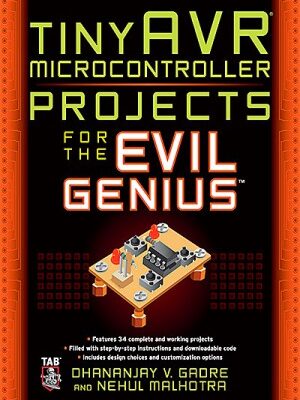 TinyAVR - Microcontroller Projects for the Evil Genius