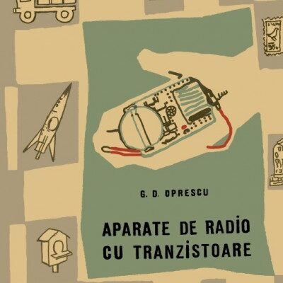 Aparate de radio cu tranzistoare