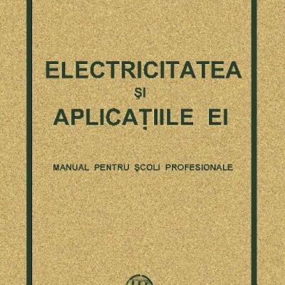 Electricitatea si aplicatiile ei