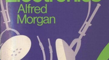 First Book of Radio and Electronics - Alfred Morgan