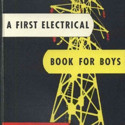 First Electrical Book for Boys