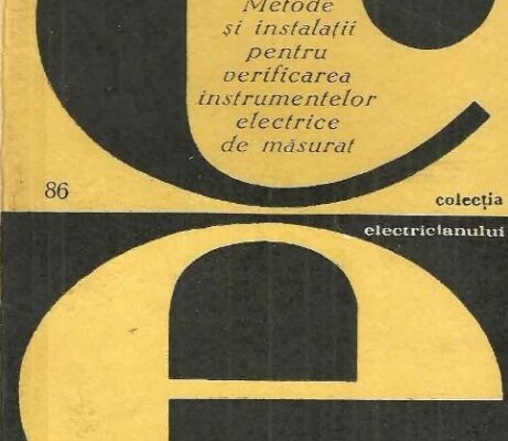 Metode si instalatii pentru verificarea instrumentelor electrice de masurat