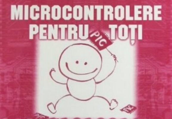 Microcontrolere pentru toti - Editia a II-a