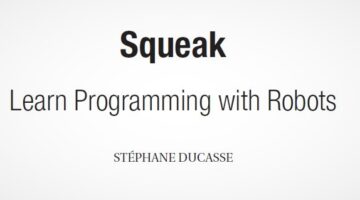 Squeak - Learn Programming with Robots