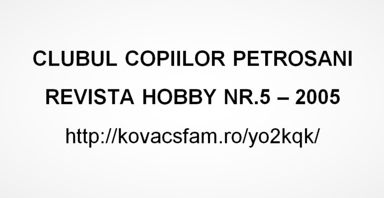 Revista Hobby Petrosani - nr5 - 2005